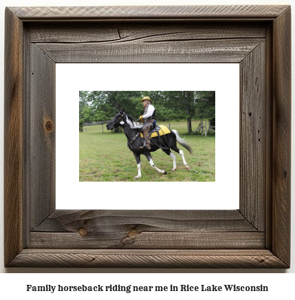 family horseback riding near me in Rice Lake, Wisconsin